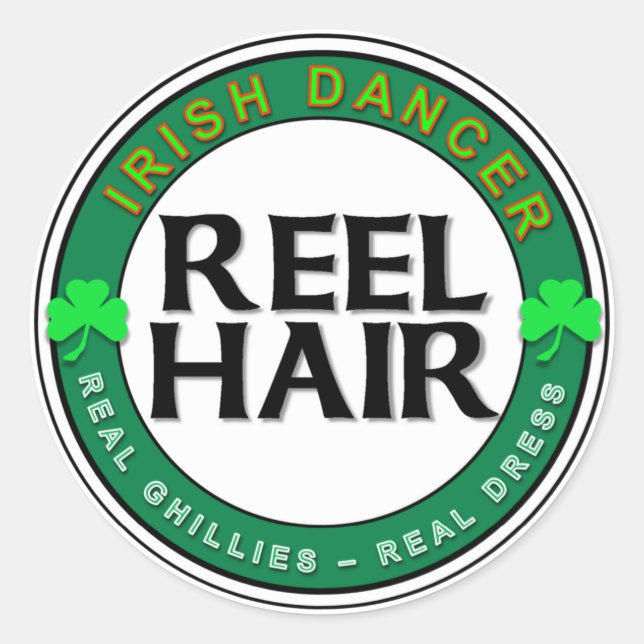 Real Ghillies, Real Dress, REEL HAIR Classic Round Sticker (Front)