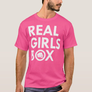 Real Girls Box Shirt - Karate Fist Boxing Quote