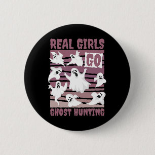 Real Girls Go Ghost Hunting Cute Ghost Halloween S 6 Cm Round Badge