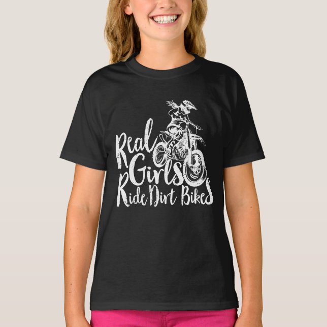 Real Girls Ride Dirt Bikes Funny Gift for Girl T-Shirt (Front)