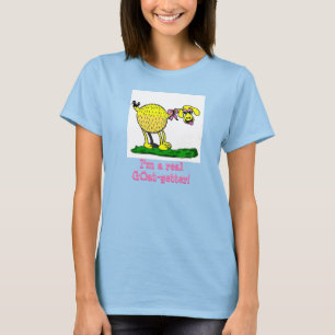 Real GOat Getter T Shirts for Women