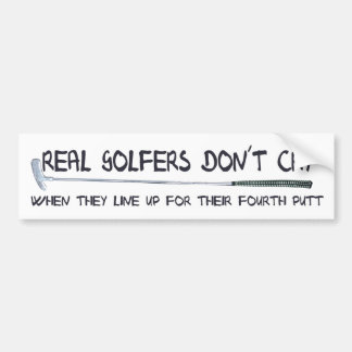 Real Golfers don´t cry Bumper Sticker