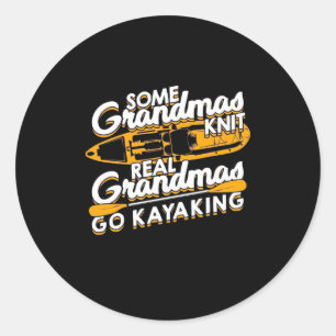 Real Grandmas Go Kayaking Classic Round Sticker