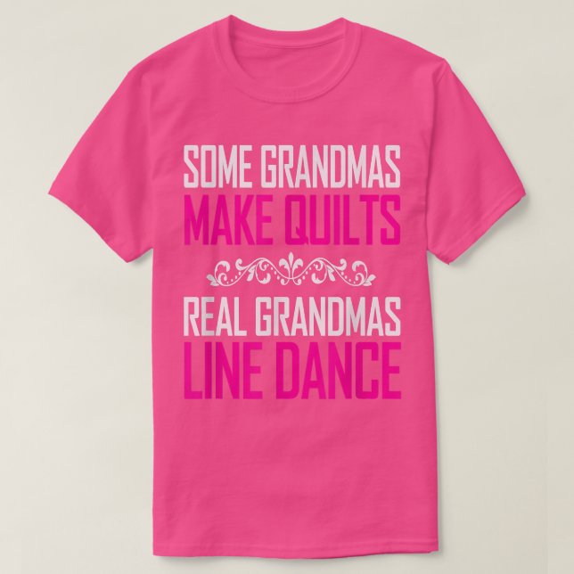 Real Grandmas Line Dance Great Gifts For Women  T-Shirt (Design Front)