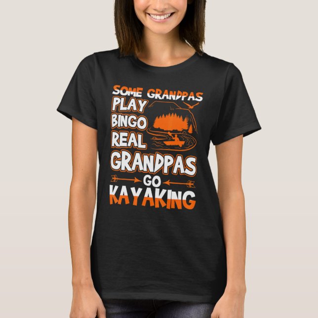 Real Grandpas Go Kayaking T-Shirt (Front)