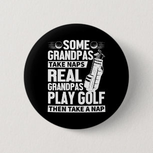 Real Grandpas Play Golf Funny Golf Grandpa Golfers 6 Cm Round Badge