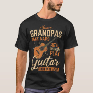 Real Grandpas Play Guitar Then Take Nap Funny Guit T-Shirt