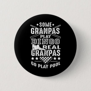 Real Grandpas Play Pool 6 Cm Round Badge