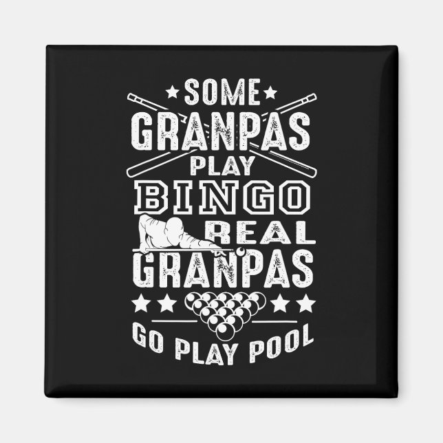 Real Grandpas Play Pool  Magnet (Front)