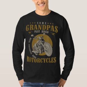 Real Grandpas Ride Motorcycles Funny Grandpa Gift  T-Shirt