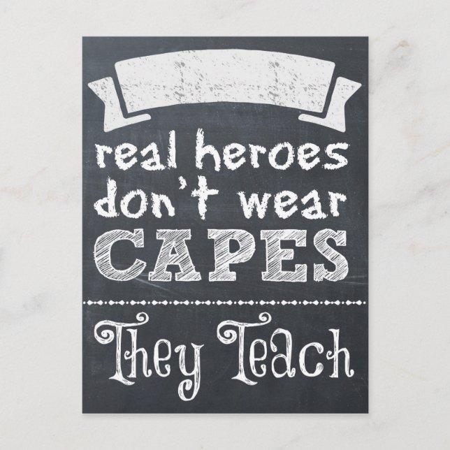 Real Heroes don't wear capes they teach Postcard (Front)