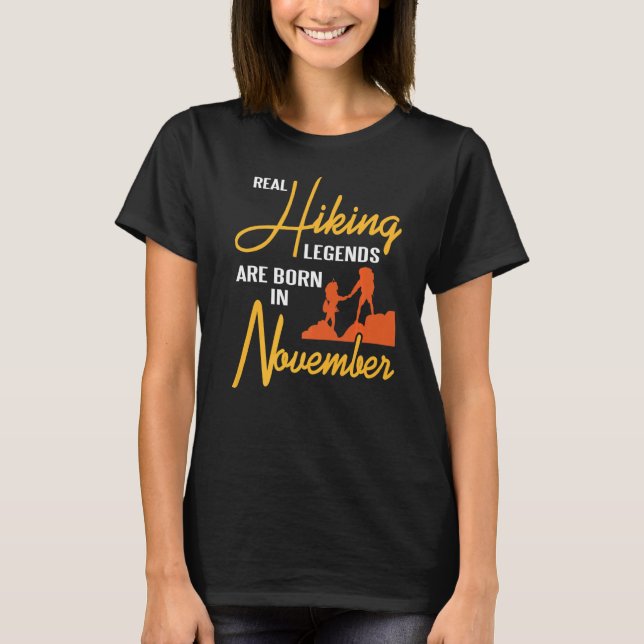 Real Hiking Legends Are Born In November Retro Pre T-Shirt (Front)