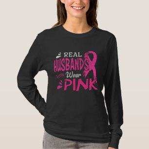 Real Husbands Wear Pink Breast Cancer Awareness T-Shirt