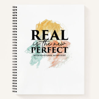 Real is the new Perfect Journal