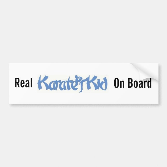 Real Karate Kid- bumper sticker (Front)