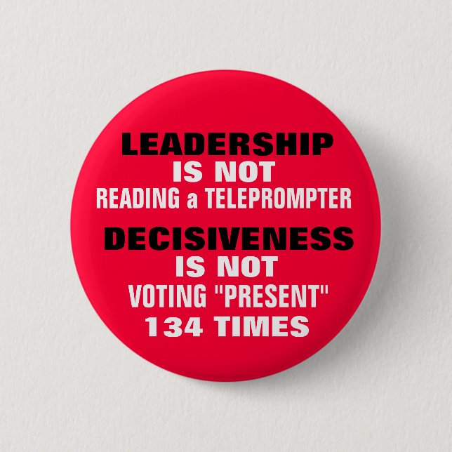 REAL LEADERSHIP & DECISIVENESS or MORE HYPE?? 6 Cm Round Badge (Front)