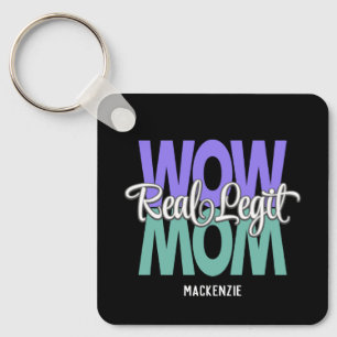 Real Legit Wow Mom Print (Purple, Teal & White) Key Ring