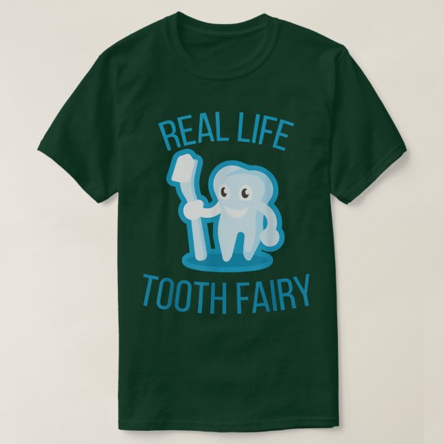 Real Life Tooth Fairy  T-Shirt (Design Front)
