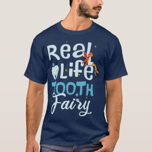 Real life tooth fairy tooth teethT-Shirt T-Shirt
