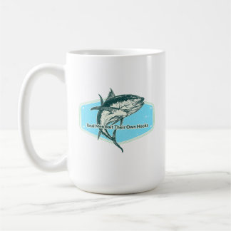 Real Man Bait Their Own Hooks Coffee Mug