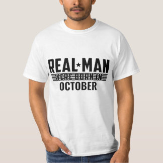 Real Man Birthday Gifts - OCTOBER T-Shirt