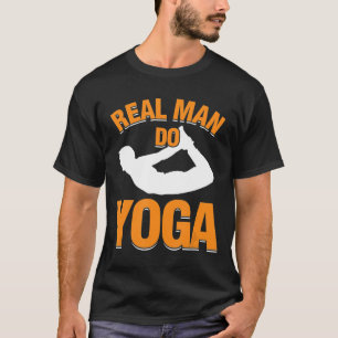 Real Man Do Yoga Yoga Instructor Yoga Coach Yoga I T-Shirt