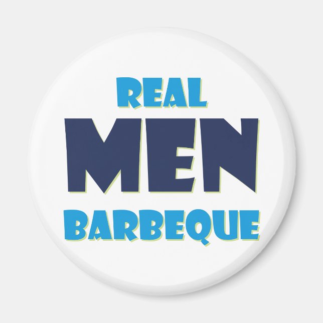 Real Men Barbeque Magnet (Front)