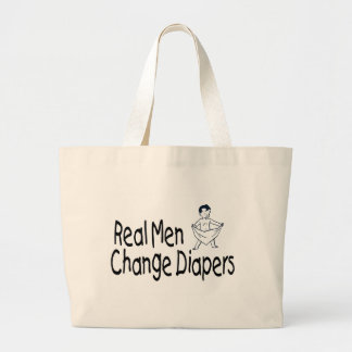 Real Men Change Diapers Large Tote Bag