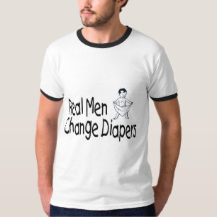 Real Men Change Diapers T-Shirt