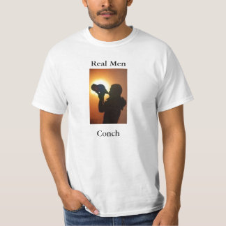 Real Men Conch T-Shirt