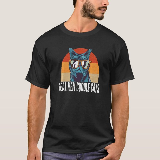 Real Men Cuddle Cats Tees   Cat People  For Men (Front)