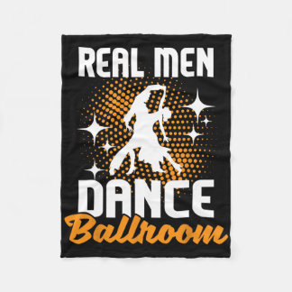Real Men Dance Ballroom - Dancing Partner Dancer I Fleece Blanket