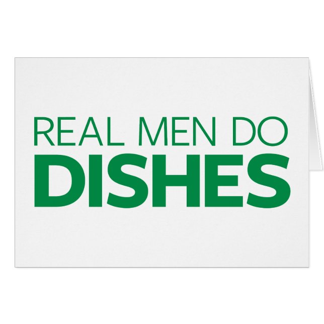 Real Men Do Dishes (Front Horizontal)