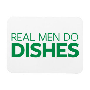Real Men Do Dishes Magnet
