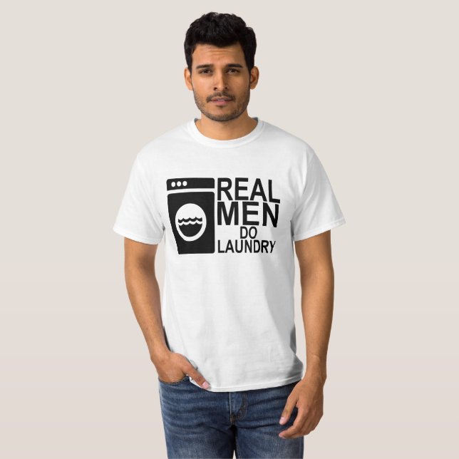 REAL MEN DO LAUNDRY . T-Shirt (Front Full)