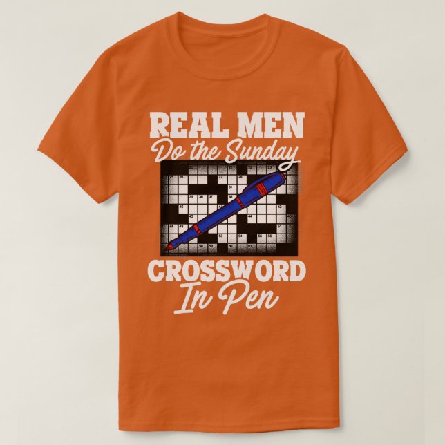 Real Men Do The Sunday Crossword In Pen T-Shirt (Design Front)