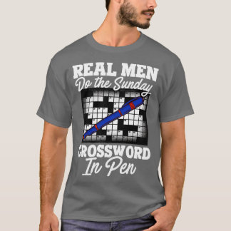 Real Men Do The Sunday Crossword In Pen T-Shirt
