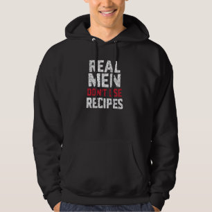 Real Men Do Use Recipes Funny Mens Grilling BBQ Co Hoodie
