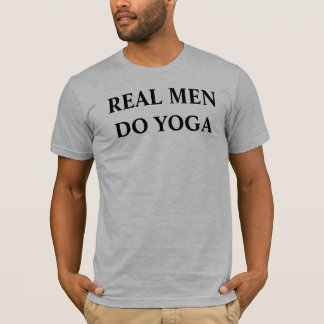 Real men do yoga t-shirt