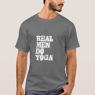 REAL MEN DO YOGA-Text T-Shirt