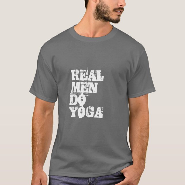 REAL MEN DO YOGA-Text T-Shirt (Front)