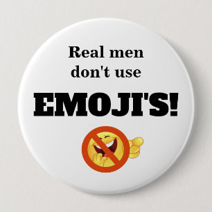 Real Men Don't Use Emoji's 10 Cm Round Badge