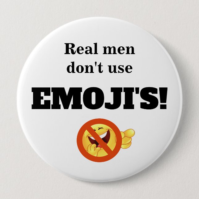 Real Men Don't Use Emoji's 10 Cm Round Badge (Front)