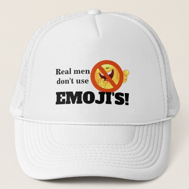 Real Men Don't Use Emoji's Trucker Hat (Front)
