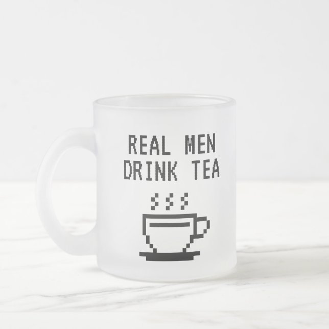 Real Men Drink Tea funny Frosted Glass Coffee Mug (Left)