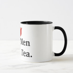 Real Men Drink Tea - MUG