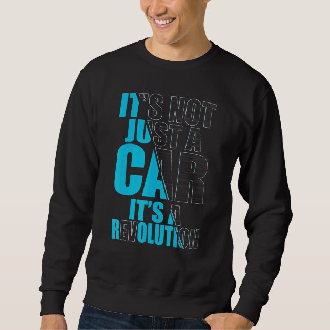 Real Men drive electric Car E-Car Plug-In 2 Sweatshirt (Front)