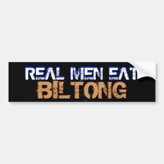 REAL MEN EAT BILTONG BUMPER STICKER