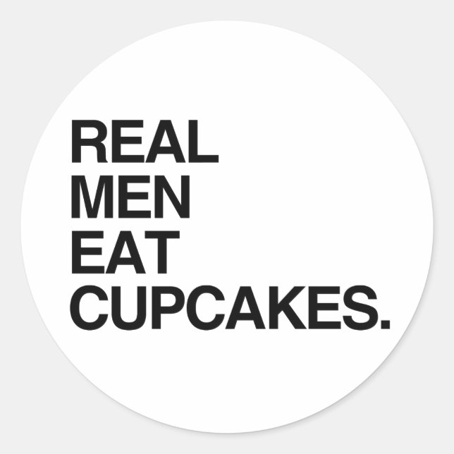 REAL MEN EAT CUPCAKES CLASSIC ROUND STICKER (Front)