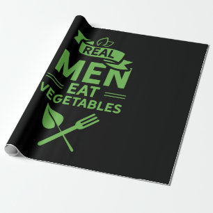 Real Men Eat Vegetables Wrapping Paper